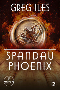 Spandau Phoenix – Buch 2 - Greg Iles - E-Book
