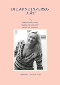 Die Akne inversa-"Diät" - Christiane Billen - E-Book