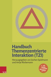 Handbuch Themenzentrierte Interaktion (TZI) -  - E-Book