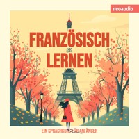 Sprachkurse für Anfänger, Französisch lernen (Ungekürzt) - NeoAudio - Hörbuch