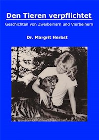 Den Tieren verpflichtet - Dr. Margrit Herbst - E-Book