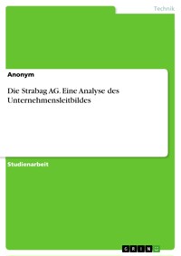 Die Strabag AG. Eine Analyse des Unternehmensleitbildes - - E-Book