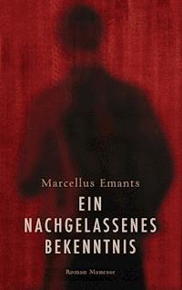 Ein nachgelassenes Bekenntnis - Marcellus Emants - E-Book