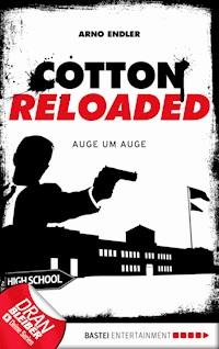 Cotton Reloaded - 34 -  Arno Endler - E-Book
