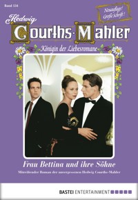 Hedwig Courths-Mahler - Folge 134 - Hedwig Courths-Mahler - E-Book