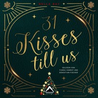 31 Kisses till us (ungekürzt) - Nella Bay - Hörbuch