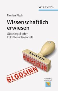 Wissenschaftlich erwiesen - Florian Fisch - E-Book