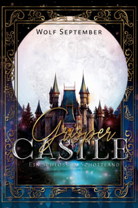 Grisper Castle - Sammelband - Wolf September - E-Book