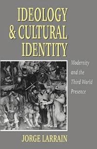 Ideology and Cultural Identity - Jorge Larrain - E-Book