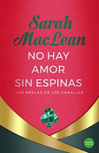 No hay amor sin espinas - SARAH MACLEAN - E-Book