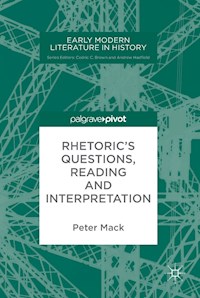 Rhetoric's Questions, Reading and Interpretation - Peter Mack - E-Book