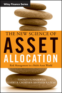 The New Science of Asset Allocation - Thomas Schneeweis - E-Book