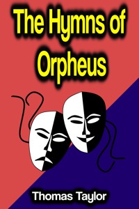The Hymns of Orpheus - Thomas Taylor - E-Book
