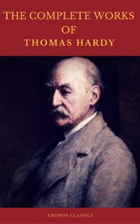 The Complete Works of Thomas Hardy (Illustrated) (Cronos Classics) - Thomas Hardy. - E-Book