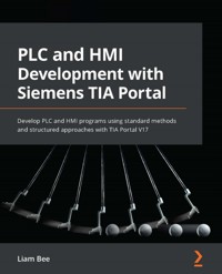 PLC and HMI Development with Siemens TIA Portal - Liam Bee - E-Book