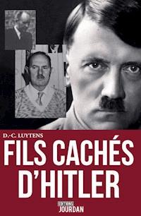 Les fils cachés d'Hitler - Daniel-Charles Luytens - E-Book