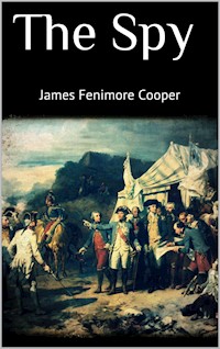The Spy - James Fenimore Cooper - E-Book