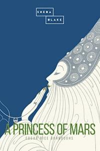 A Princess of Mars - Edgar Rice Burrough - E-Book