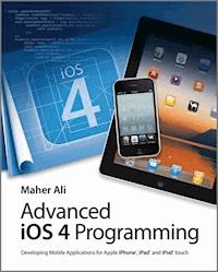 Advanced iOS 4 Programming - Maher Ali - E-Book