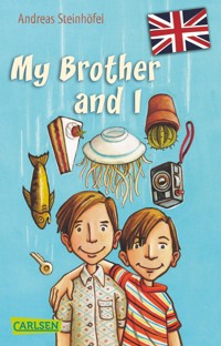 My Brother and I - Andreas Steinhöfel - E-Book