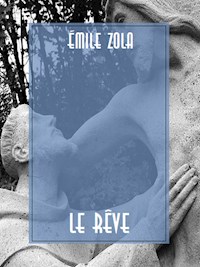 Le Rêve - Émile Zola - E-Book