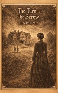 The Turn of the Screw - Henry James - E-Book