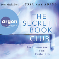 Liebesromane zum Frühstück - The Secret Book Club, Band 3 (Ungekürzte Lesung) - Lyssa Kay Adams - Hörbuch