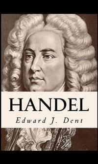 Handel - Edward J. Dent - E-Book