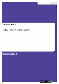 DRG - Fluch oder Segen? - Thomas Keck - E-Book