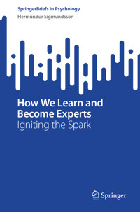 How We Learn and Become Experts - Hermundur Sigmundsson - E-Book