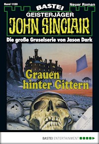 John Sinclair 1120 - Jason Dark - E-Book