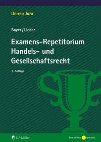 Examens-Repetitorium Handels- und Gesellschaftsrecht - Walter Bayer - E-Book
