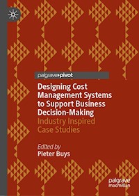Designing Cost Management Systems to Support Business Decision-Making - - E-Book
