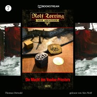 Rolf Torring - Neue Abenteuer, Folge 7: Die Macht des Voodoo-Priesters - Thomas Ostwald - Hörbuch