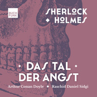 Das Tal der Angst - Arthur Conan Doyle - Hörbuch