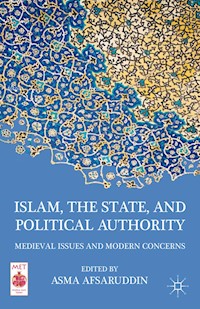Islam, the State, and Political Authority -  - E-Book