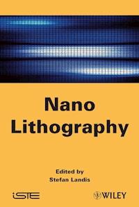Nano Lithography - - E-Book