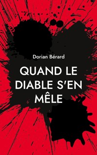 Quand le Diable s'en mêle - Dorian Bérard - E-Book