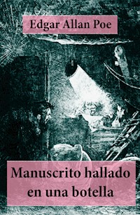 Manuscrito hallado en una botella - Edgar Allan Poe - E-Book