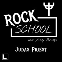 Judas Priest - Rock School mit Andy Brings, Folge 9 (ungekürzt) - Andy Brings - Hörbuch