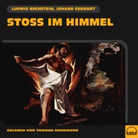 Stoß im Himmel - Ludwig Bechstein - Hörbuch