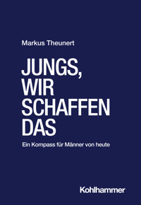 Jungs, wir schaffen das - Markus Theunert - E-Book