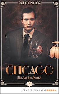 Chicago - Ein Ass im Ärmel - Pat Connor - E-Book