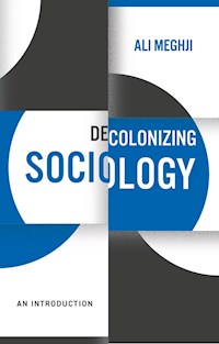 Decolonizing Sociology - Ali Meghji - E-Book