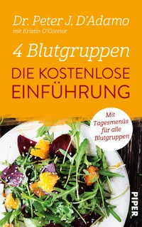 4 Blutgruppen - Die kostenlose Einführung - Peter J. D'Adamo - kostenlos E-Book