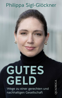 Gutes Geld - Philippa Sigl-Glöckner - E-Book