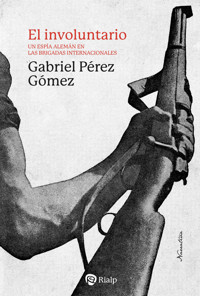 El involuntario - Gabriel Pérez Gómez - E-Book