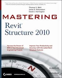 Mastering Revit Structure 2010 - Thomas E. Weir - E-Book