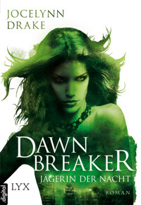 Jägerin der Nacht - Dawnbreaker - Jocelynn Drake - E-Book