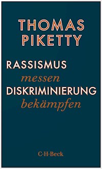 Rassismus messen, Diskriminierung bekämpfen - Thomas Piketty - E-Book